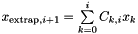 $ x_{\mathrm{extrap},i+1} = \sum\limits_{k=0}^i C_{k,i} x_{k} $